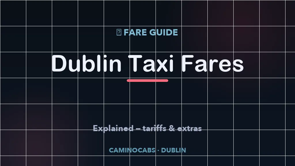Dublin taxi fares explained — cover