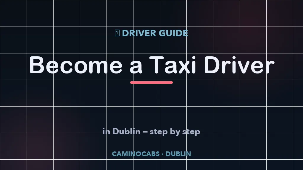 How to become a taxi driver in Dublin — cover