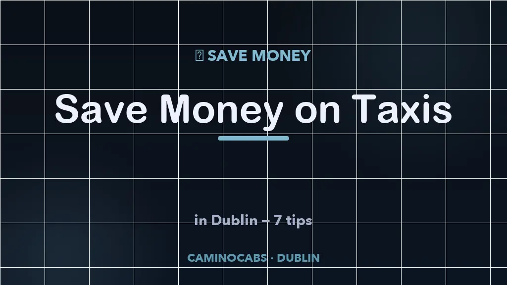 How to save money on Dublin taxis — cover